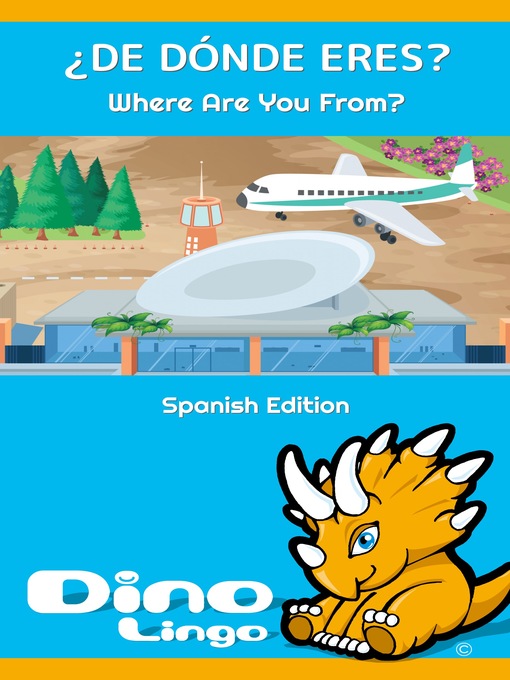Title details for ¿DE DÓNDE ERES? / Where Are You From? by Dino Lingo - Available